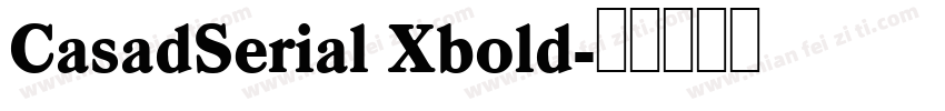 CasadSerial Xbold字体转换